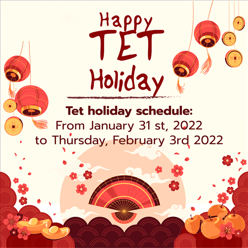 TET HOLIDAY SCHEDULE 2022